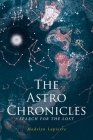 The Astro Chronicles By Madelyn Lapierre Cover Image