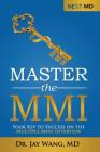 Master the MMI: Your Key to Success on the Multiple Mini Interview Cover Image