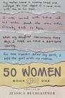 50 Women: Book One By Jessica Buchleitner Cover Image