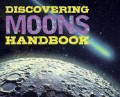 Discovering Moons Handbook By Cider Mill Press Cover Image