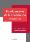 Fundamentos de la ventilación mecánica By Salvador Benito Vales, Luís A. Ramos Gómez Cover Image