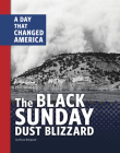 The Black Sunday Dust Blizzard: A Day That Changed America By Bruce Berglund Cover Image