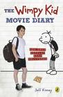 The Wimpy Kid Movie Diary: How Greg Heffley Went Hollywood. by Jeff Kinney Cover Image
