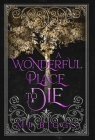A Wonderful Place To Die Cover Image