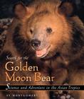 Search for the Golden Moon Bear By Sy Montgomery Cover Image