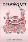 The Opening Act By Melissa Vesna Dasilva Cover Image