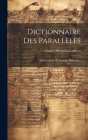 Dictionnaire Des Parallèles: Concordance Et Analogie Bibliques... By Charles Hermann Lambert Cover Image