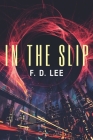 In The Slip By F. D. Lee Cover Image
