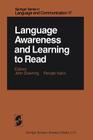 Language Awareness and Learning to Read By J. Downing (Editor), R. Valtin (Editor) Cover Image