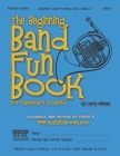 The Beginning Band Fun Book (French Horn): for Elementary Students Cover Image