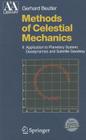 Methods of Celestial Mechanics, Volume II: Application to Planetary System, Geodynamics and Satellite Geodesy [With CDROM] (Astronomy and Astrophysics Library) By Gerhard Beutler, Leos Mervart (Other), Andreas Verdun (Other) Cover Image