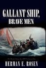 Gallant Ship, Brave Men By Herman E. Rosen Cover Image