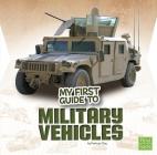 My First Guide to Military Vehicles (My First Guides) Cover Image