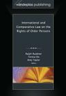 International and Comparative Law on the Rights of Older Persons By Ralph Ruebner (Editor), Teresa Do (Editor), Amy Taylor (Editor) Cover Image