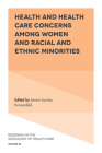 Health and Health Care Concerns Among Women and Racial and Ethnic Minorities (Research in the Sociology of Health Care #35) By Jennie Jacobs Kronenfeld (Editor) Cover Image