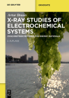 X-Ray Studies on Electrochemical Systems: Synchrotron Methods for Energy Materials (de Gruyter Textbook) By Artur Braun Cover Image