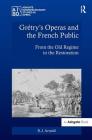 Grétry's Operas and the French Public: From the Old Regime to the Restoration (Ashgate Interdisciplinary Studies in Opera) By R. J. Arnold Cover Image
