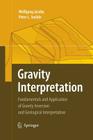 Gravity Interpretation: Fundamentals and Application of Gravity Inversion and Geological Interpretation By Wolfgang Jacoby, Peter L. Smilde Cover Image