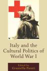 Italy and the Cultural Politics of World War I Cover Image