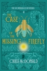 The Case of the Missing Firefly: A modern cosy mystery with a classic crime feel Cover Image