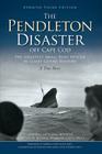 The Pendleton Disaster Off Cape Cod: The Greatest Small Boat Rescue in Coast Guard History Cover Image