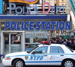Police Station (Places in My Community) By Aaron Carr, Samantha Nugent (With) Cover Image