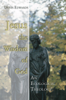 Jesus the Wisdom of God By Denis Edwards Cover Image