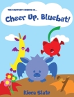 The Fruitbat Friends In... Cheer Up, Bluebat! Cover Image