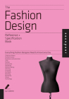 The Fashion Design Reference & Specification Book: Everything Fashion Designers Need to Know Every Day By Jay Calderin, Laura Volpintesta Cover Image