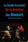 Le Guide Essentiel De La Nutrition Des Boxeurs: Maximiser Votre Potentiel Cover Image