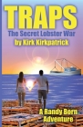 Traps: The Secret Lobster War By Kirk Kirkpatrick Cover Image
