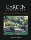 Garden Sanctuary: Designing for Comfort, Wholeness and Connection Cover Image