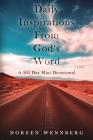 Daily Inspirations From God's Word: A 365 Day Mini Devotional By Doreen Wennberg Cover Image