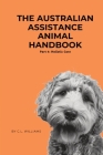 The Australian Assistance Animal Handbook By C. L. Williams Cover Image