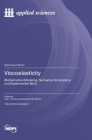 Viscoelasticity: Mathematical Modeling, Numerical Simulations, and Experimental Work Cover Image