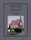 Slate Roofs 1926 By Joseph C. Jenkins (Editor) Cover Image
