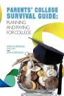 Parents' College Survival Guide: Planning and Paying for College By John S. Groleau Groleau Msfs Cover Image