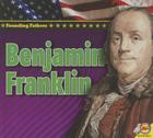 Benjamin Franklin (Founding Fathers) By Steve Goldsworthy Cover Image