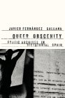 Queer Obscenity: Erotic Archives in Dictatorial Spain Cover Image
