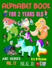 Alphabet Book For 2 Years Old: Alphabet Books: Activity Books For Kids (ABC #17) Cover Image