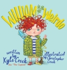 William Is a Weirdo By Kyle The Captain Creek, Christopher Creek (Illustrator) Cover Image
