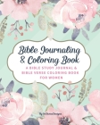 SoDivineDesigns Bible Journaling & Coloring Book: A Bible Study Journal & Bible Verse Coloring Book For Women: Great Journal for Bible Study Joyful De By Sodivine Designs Cover Image