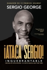 Ataca Sergio: Inquebrantable By Sergio George Cover Image