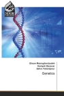 Genetics By Ehsan Mamaghanizadeh, Haniyeh Bazavar, Zahra Yekanipour Cover Image