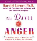 The Dance of Anger CD: A Woman's Guide to Changing the Pattern of Intimate Relationships By Harriet Lerner, Harriet Lerner (Read by) Cover Image