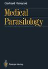 Medical Parasitology By Gerhard Piekarski, Dora Wirth (Translator) Cover Image