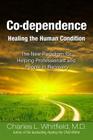 Co-Dependence - Healing the Human Condition Cover Image