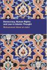 Democracy, Human Rights and Law in Islamic Thought (Contemporary Arab Scholarship in the Social Sciences) By Mohammed Abed al-Jabri Cover Image