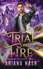 Trial by Fire By Ariana Nash Cover Image