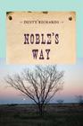 Noble's Way (Evans Novel of the West) By Dusty Richards Cover Image